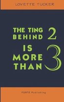 The Ting Behind 2