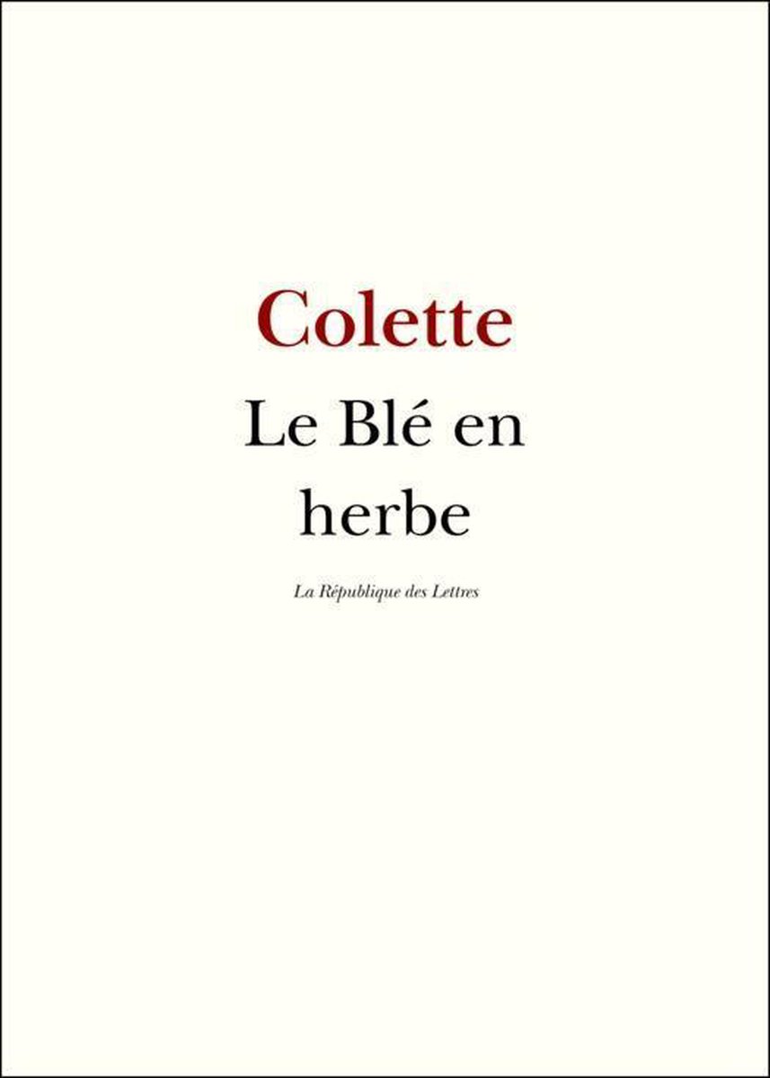 Le bl en herbe Colette 9782824901794 Livres bol