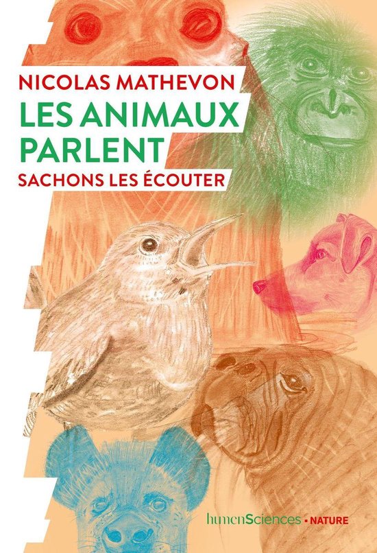 Les animaux parlent : Sachons les écouter