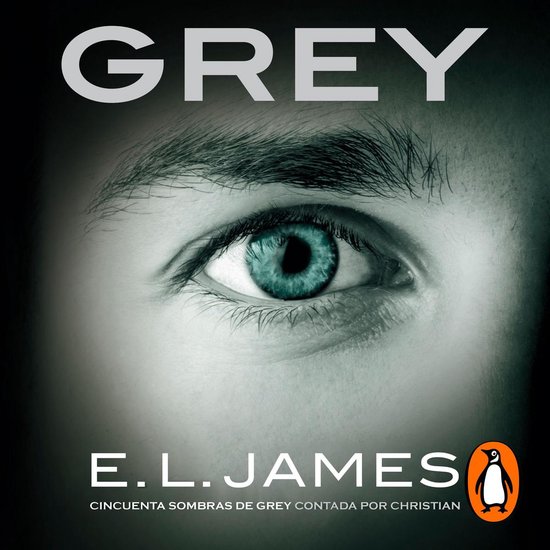 Grey («Cincuenta sombras» contada por Christian Grey 1) - cover