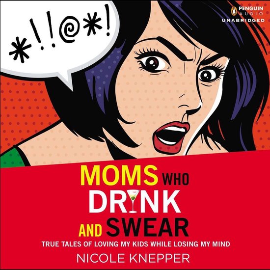 Moms Who Drink and Swear - cover