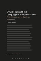 Advances in Stylistics - Sylvia Plath and the Language of Affective States