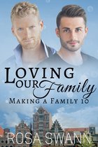 Making a Family 10 - Loving our Family