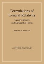 Cambridge Monographs on Mathematical Physics - Formulations of General Relativity