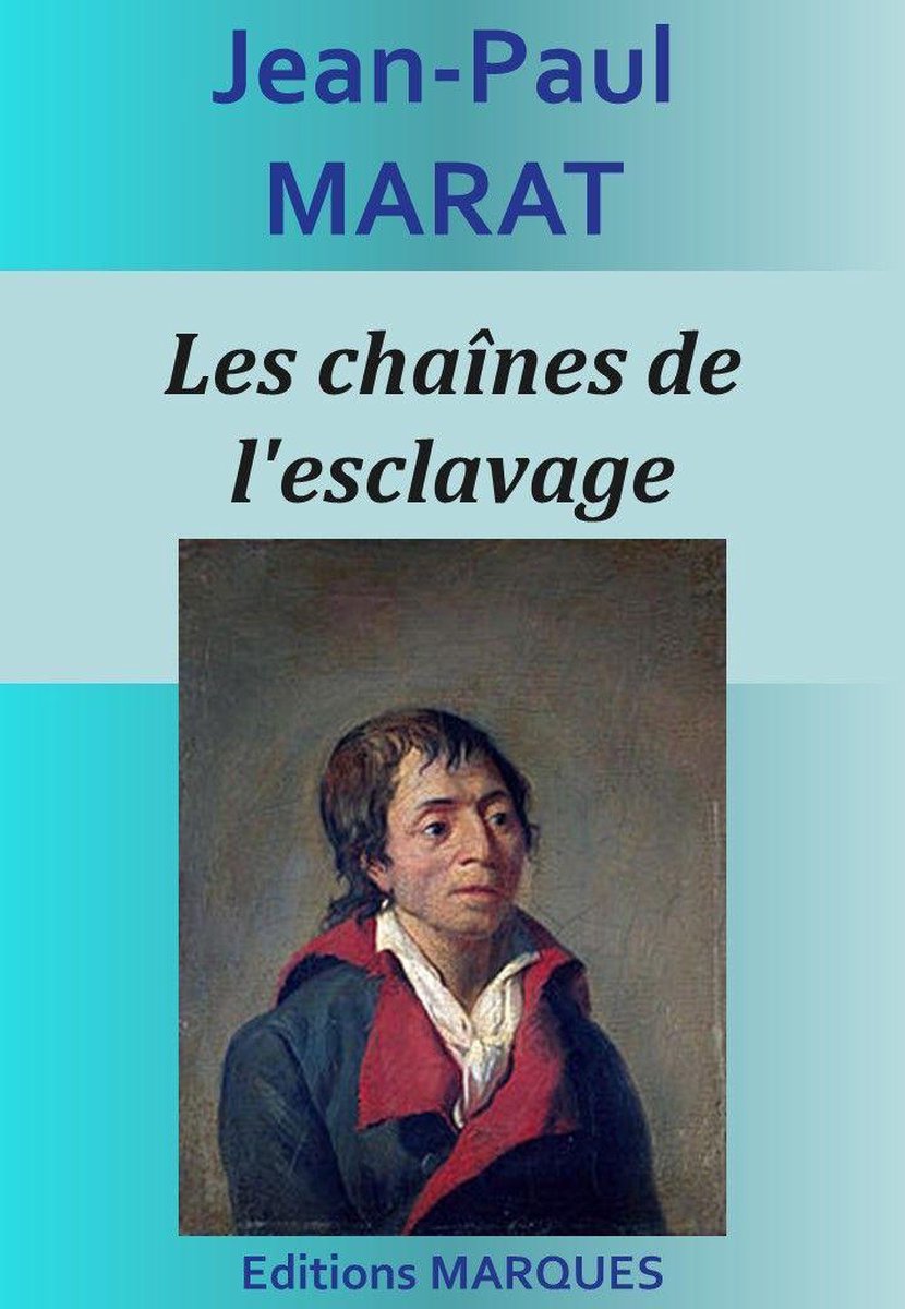 Les chaînes de l'esclavage (ebook), Jean-Paul Marat | 1230004477983 |  Livres | bol.com