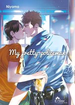 My Pretty Policeman - Tome 01