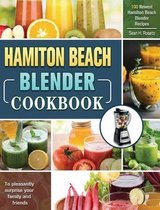 Hamilton Beach Blender Cookbook