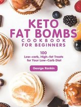 Keto Fat Bombs Cookbook For Beginners