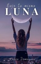 Bajo tu misma luna