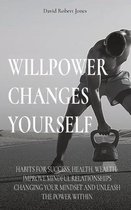 Willpower Changes Yourself