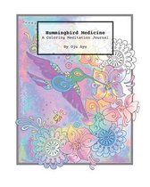 Hummingbird Medicine