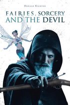 Fairies, Sorcery and the Devil