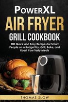 PowerXL Air Fryer Grill Cookbook