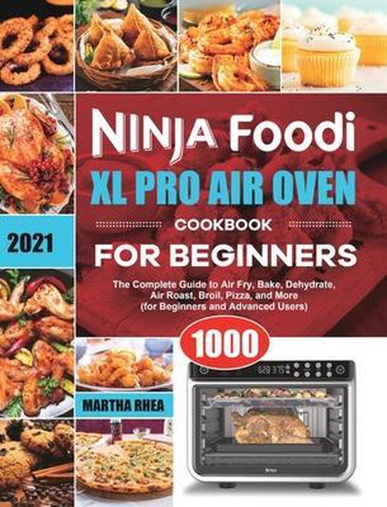 Ninja Foodi XL Pro Air Oven Cookbook for Beginners 2021 - cover