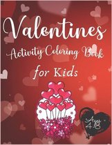 Valentines Activity Coloring Book for Kids Ages 4-8