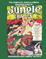 The Complete Jungle Comics: Readers Giant #1: Gwandanaland Comics #2730-A