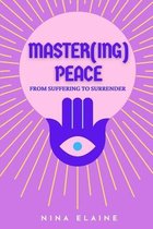 Master(ing) Peace