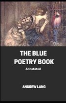 The Blue Poetry Book Annotated