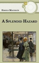 A Splendid Hazard