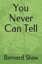 You Never Can Tell