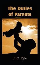The Duties of Parents Annotated