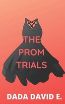The Prom Trials