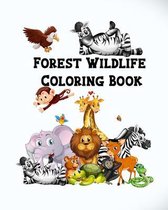 Forest Wildlife Coloring Book: Forest Wildlife Coloring Book