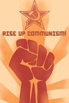 Rise Up, Communism