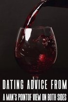 Dating Advice From A Man'S Point Of View On Both Sides