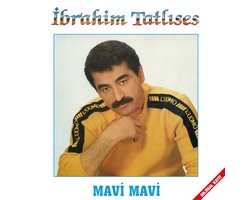 Ibrahim Tatlises - Mavi Mavi