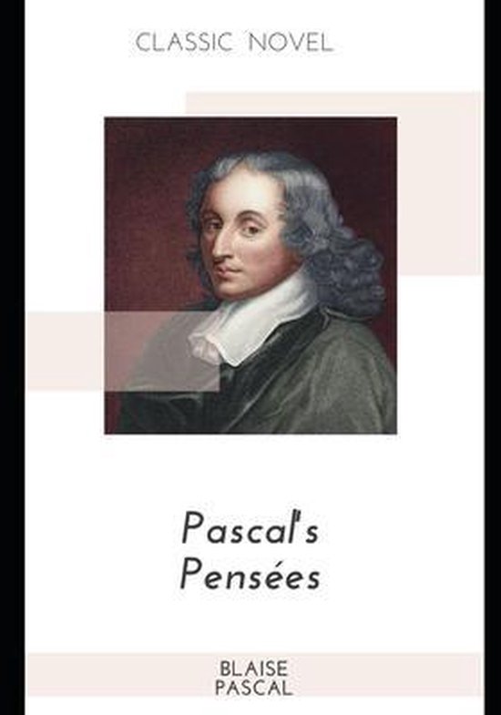 Pascal's Pensées, Blaise Pascal | 9798574933893 | Boeken | bol