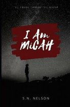 I AM MiCAH