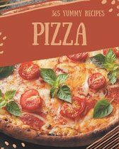 365 Yummy Pizza Recipes