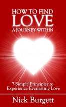 How to Find Love - A Journey Within