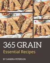 365 Essential Grain Recipes