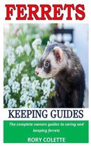 Ferrets Keeping Guides