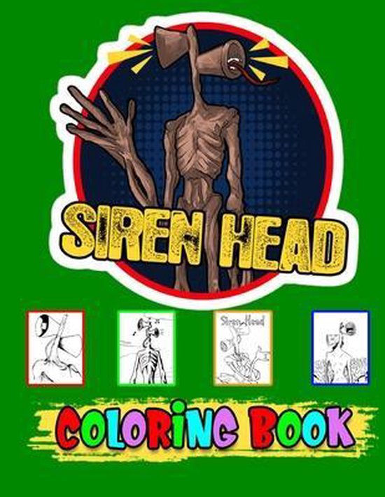  Siren Head Coloring Book: a Monster Coloring Book for