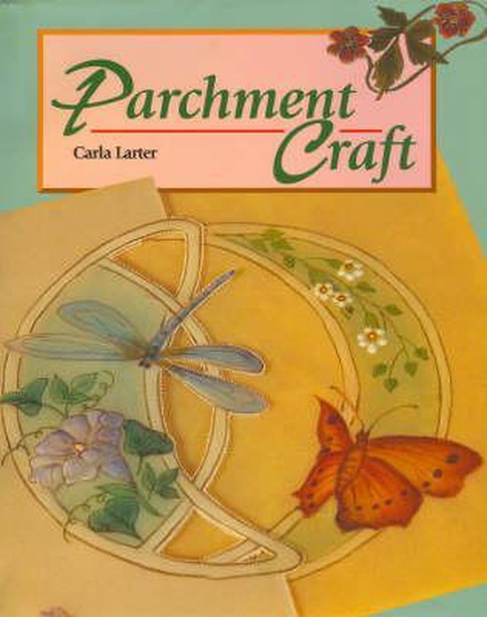 Parchment Craft, Carla Larter 9781847970473 Boeken