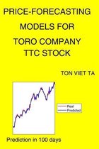 Price-Forecasting Models for Toro Company TTC Stock