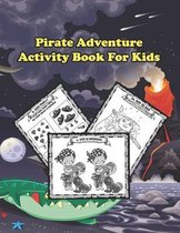 Pirate Adventure: Activity Book For Kids