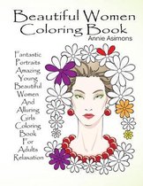 Beautiful Women Coloring Book - Fantastic Portraits