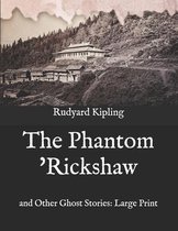 The Phantom 'Rickshaw: and Other Ghost Stories