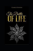 The Battle of Life (Illustrated)