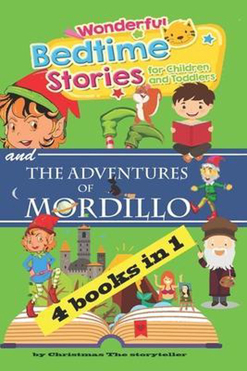 Wonderful bedtime stories for Children and Toddlers & The Adventures of Mordillo - Christmas The Storyteller