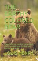 The Earthy Colored Bear