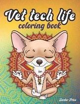 Vet Tech Life Coloring Book