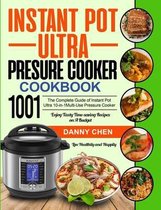 Instant Pot Ultra Pressure Cooker Cookbook 1001