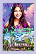 Heartwarming Holidays Sweet Romance-A Blossoming Spring Romance