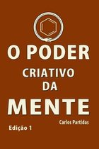 O Poder Criativo Da Mente