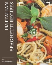 195 Italian Spaghetti Recipes